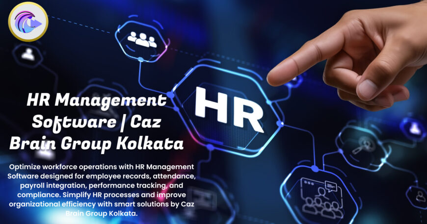 HR Management Software Kolkata team at Caz Brain Group developing HRMS for employee records attendance payroll and performance tracking