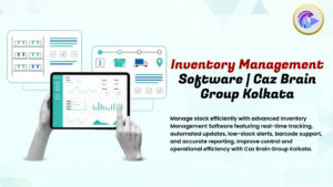 Inventory Management Software Kolkata interface at Caz Brain Group showing real-time stock tracking barcode scanning and alerts