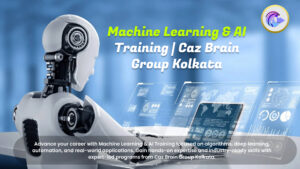 Machine Learning and AI Training Kolkata lab at Caz Brain Group teaching algorithms deep learning neural networks and automation