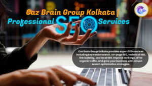 Professional SEO Services Kolkata team at Caz Brain Group optimizing websites for higher rankings and traffic