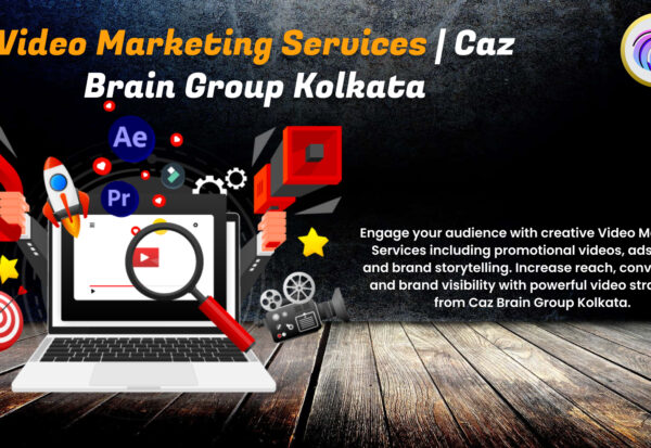 Video Marketing Services Kolkata team at Caz Brain Group filming promotional videos creating ads and producing brand storytelling