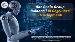 AI Software Development Kolkata expert team at Caz Brain Group creating intelligent automation solutions for businesses