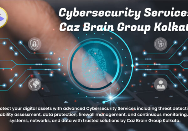 Cybersecurity Services Kolkata team at Caz Brain Group implementing threat detection vulnerability assessment firewall management and data protection systems