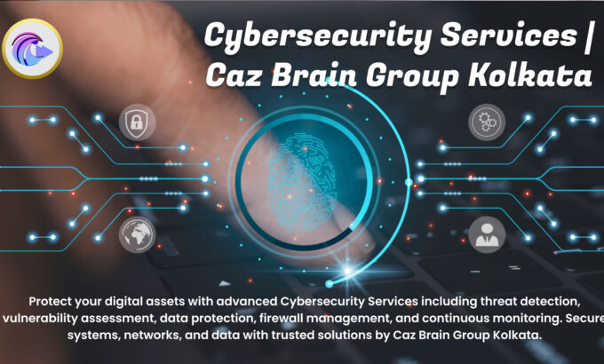 Cybersecurity Services Kolkata team at Caz Brain Group implementing threat detection vulnerability assessment firewall management and data protection systems