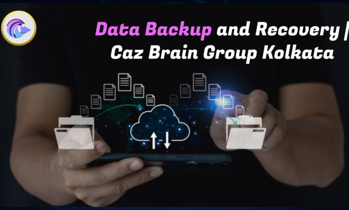 Data Backup and Recovery Services Kolkata team at Caz Brain Group implementing automated backups cloud storage disaster recovery and data restoration