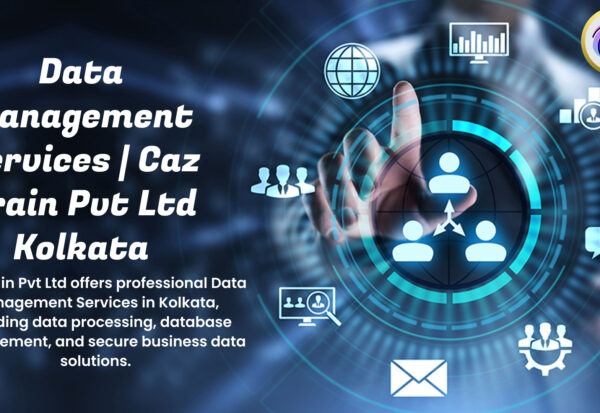 Data Management Services Kolkata dashboard from Caz Brain Pvt Ltd showing database management data processing quality governance and security features