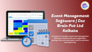 Event Management Software Kolkata dashboard from Caz Brain Pvt Ltd showing event registration booking CRM automation and planning features